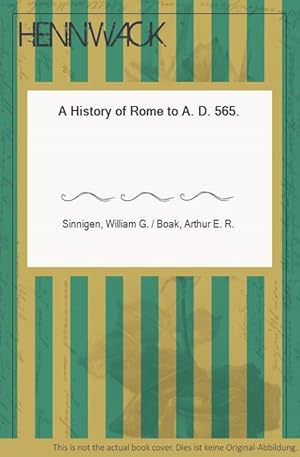 Imagen del vendedor de A History of Rome to A. D. 565. a la venta por HENNWACK - Berlins grtes Antiquariat