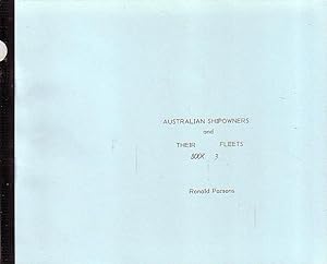 Image du vendeur pour AUSTRALIAN SHIPOWNERS AND THEIR FLEETS - Book Three - Newcastle mis en vente par Jean-Louis Boglio Maritime Books