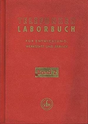 TELEFUNKEN LABORBUCH: Für entwickluung werksatt und Service Band 2