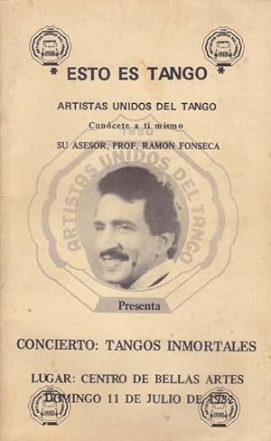 ESTO ES TANGO: Artistas unidos del Tango, Concierto: Tangos Inmortales, Lugar: Centro de bellas a...