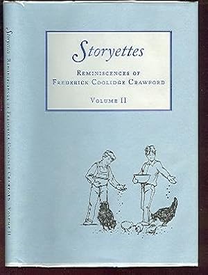 Seller image for Storyettes Volume II Reminiscences of Frederick Coolidge Crawford for sale by Peter Keisogloff Rare Books, Inc.