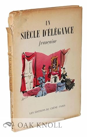 Seller image for SICLE D'LGANCE FRANAISE.|UN for sale by Oak Knoll Books, ABAA, ILAB