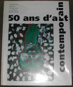 Seller image for 50 ans d'art contemporain. for sale by alphabets