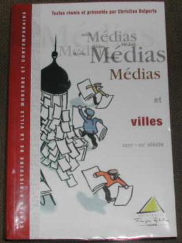 Image du vendeur pour Mdias et villes (XVIIIme-XXmesicles). mis en vente par alphabets