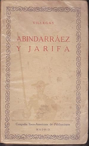 Imagen del vendedor de ABINDARRAEZ Y JARIFA (HISTORIA DEL ABENCERRAJE Y LA HERMOSA JARIFA y otros cuentos) (Las Cien Mejores Obras de la Literatura Espaola Vol 30 1EDICION a la venta por CALLE 59  Libros