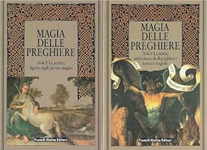 Magia Delle Preghiere. Volume 1 (La teorie) antico manuale di preghiere e formule magiche. Volume...