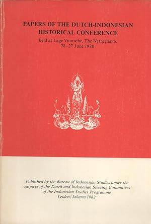 Seller image for Papers of the Dutch-Indonesian Historical Conference, held at Lage Vuursche, The Netherlands 28-27 June 1980 for sale by Masalai Press