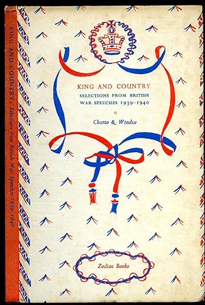 Imagen del vendedor de King and Country; Selections From British War Speeches 1939-1940 a la venta por Little Stour Books PBFA Member