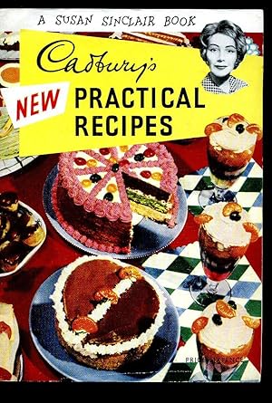 Imagen del vendedor de Cadbury's New Practical Recipes a la venta por Little Stour Books PBFA Member