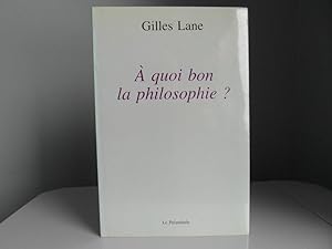 A quoi bon la philosophie