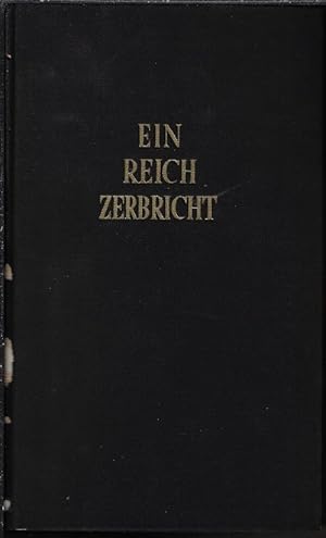 Ein Reich zerbricht - Roman einer Familie aus den letzten Jahrzehnten der Donaumonarchie