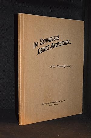 Seller image for Im Schweisse Deines Angesichts. for sale by Burton Lysecki Books, ABAC/ILAB
