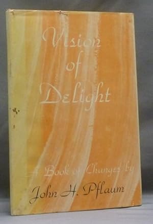 Vision of Delight: A Book of Changes.