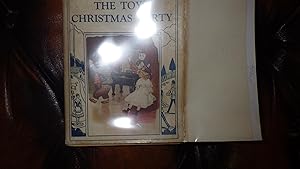 Imagen del vendedor de The Toys' Christmas Party In White DUSTJACKET of Doll in white dress , Dancing white Bear in red & white Stripes & Dog in Red Vest & Snowman in Top Hat & Gingerbread Man around Piano, Nice copy of this title from the Toyland Series a la venta por Bluff Park Rare Books