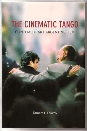 Image du vendeur pour The Cinematic Tango: Contemporary Argentine Film mis en vente par Footnote Books