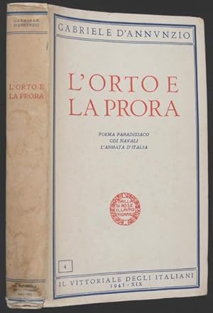 Image du vendeur pour L'Orto e la Prora. Poema paradisiaco ; Odi navali ; l'Armata d'Italia mis en vente par Lirolay
