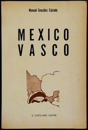 Seller image for Mxico Vasco for sale by Lirolay