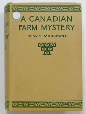 A Canadian Farm Mystery. Or, Pam the Pioneer