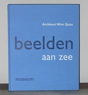 Immagine del venditore per Architect Wim Quist: Beelden Aan Zee Museum venduto da Exquisite Corpse Booksellers