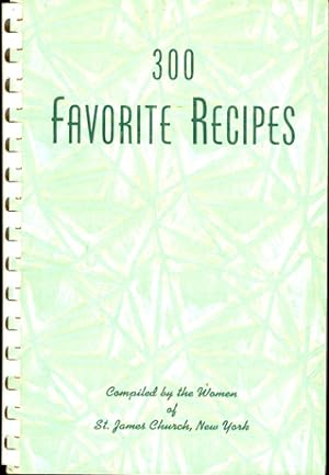 Seller image for 300 Favorite Recipes for sale by Don's Book Store
