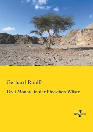 Imagen del vendedor de Drei Monate in der libyschen Wste a la venta por AHA-BUCH GmbH