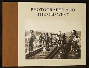 Bild des Verkufers fr Photography and the Old West zum Verkauf von Exquisite Corpse Booksellers