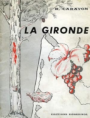 Seller image for LA GIRONDE for sale by Le-Livre