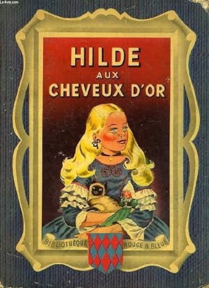 Image du vendeur pour HILDE AUX CHEVEUX D'OR mis en vente par Le-Livre