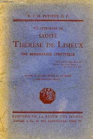 Seller image for VIE INTEGRALE DE SAINTE THERESE DE LISIEUX, UNE RENAISSANCE SPIRITUELLE for sale by Le-Livre