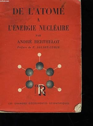 Seller image for DE L'ATOME A L'ENERGIE NUCLEAIRE. for sale by Le-Livre