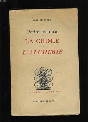 Seller image for PETITE HISTOIRE DE LA CHIMIE ET DE L'ALCHIMIE. TOME 1. for sale by Le-Livre