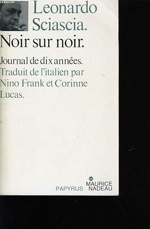 Bild des Verkufers fr NOIR SUR NOIR. UN JOURNAL DE DIX ANNEES. 1969-1979. zum Verkauf von Le-Livre
