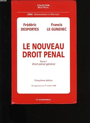 Bild des Verkufers fr LE NOUVEAU DROIT PENAL. TOME 1: DROIT PENAL GENERAL. zum Verkauf von Le-Livre