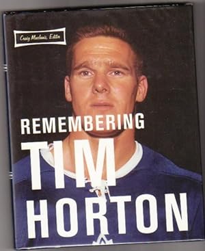 Imagen del vendedor de Remembering Tim Horton: A Celebration a la venta por Nessa Books