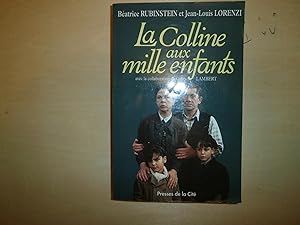 Bild des Verkufers fr LA COLLINE AUX MILLE ENFANTS zum Verkauf von Le temps retrouv