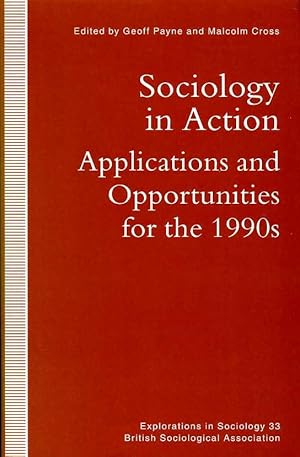 Sociology in Action : Applications and Opportunities for the 1990's (Signed by one of Authors)