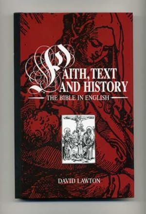 Seller image for Faith, Text and History: The Bible in English for sale by George Longden