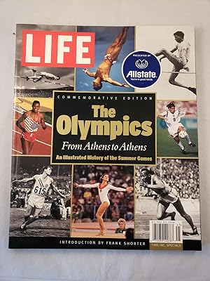 Image du vendeur pour Life Commemorative Edition The Olympics From Athens to Athens An Illustrated History of the Summer Games mis en vente par WellRead Books A.B.A.A.