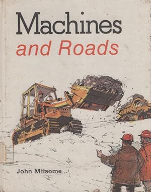 THE WORLD OF MACHINES: Machines and Roads