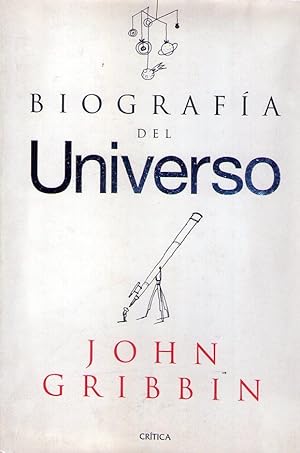 BIOGRAFIA DEL UNIVERSO. Traducción castellana de Susanna Martínez Mendizábal