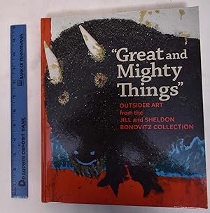 "Great and Mighty Things": Outsider Art from the Jill and Sheldon Bonovitz Collection
