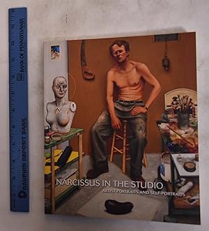 Bild des Verkufers fr Narcissus in the Studio: Artist Portraits and Self-Portraits zum Verkauf von Mullen Books, ABAA