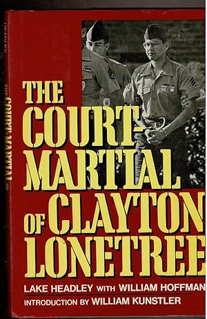 Bild des Verkufers fr THE COURT MARTIAL OF CLAYTON LONETREE zum Verkauf von Circle City Books