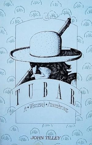 Seller image for Tubar: A Western Adventure for sale by 20th Century Lost & Found