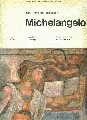 Imagen del vendedor de The Complete Paintings of Michelangelo a la venta por LEFT COAST BOOKS