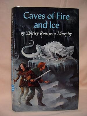 Seller image for CAVES OF FIRE AND ICE for sale by Robert Gavora, Fine & Rare Books, ABAA