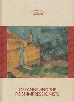 Seller image for Cezanne and the Post-Impressionists for sale by LEFT COAST BOOKS