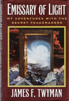Image du vendeur pour Emissary of Light: My Adventures With the Secret Peacemakers mis en vente par Caerwen Books