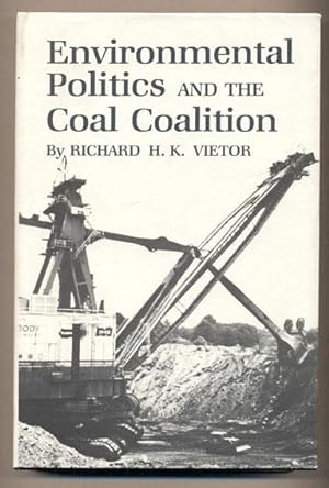 Bild des Verkufers fr Environmental Politics and the Coal Coalition zum Verkauf von Ken Sanders Rare Books, ABAA