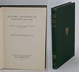 Seller image for Slavery agitation in Virginia, 1829-1832; awarded the Mrs. Simon Baruch University Prize for 1929 for sale by Bolerium Books Inc.